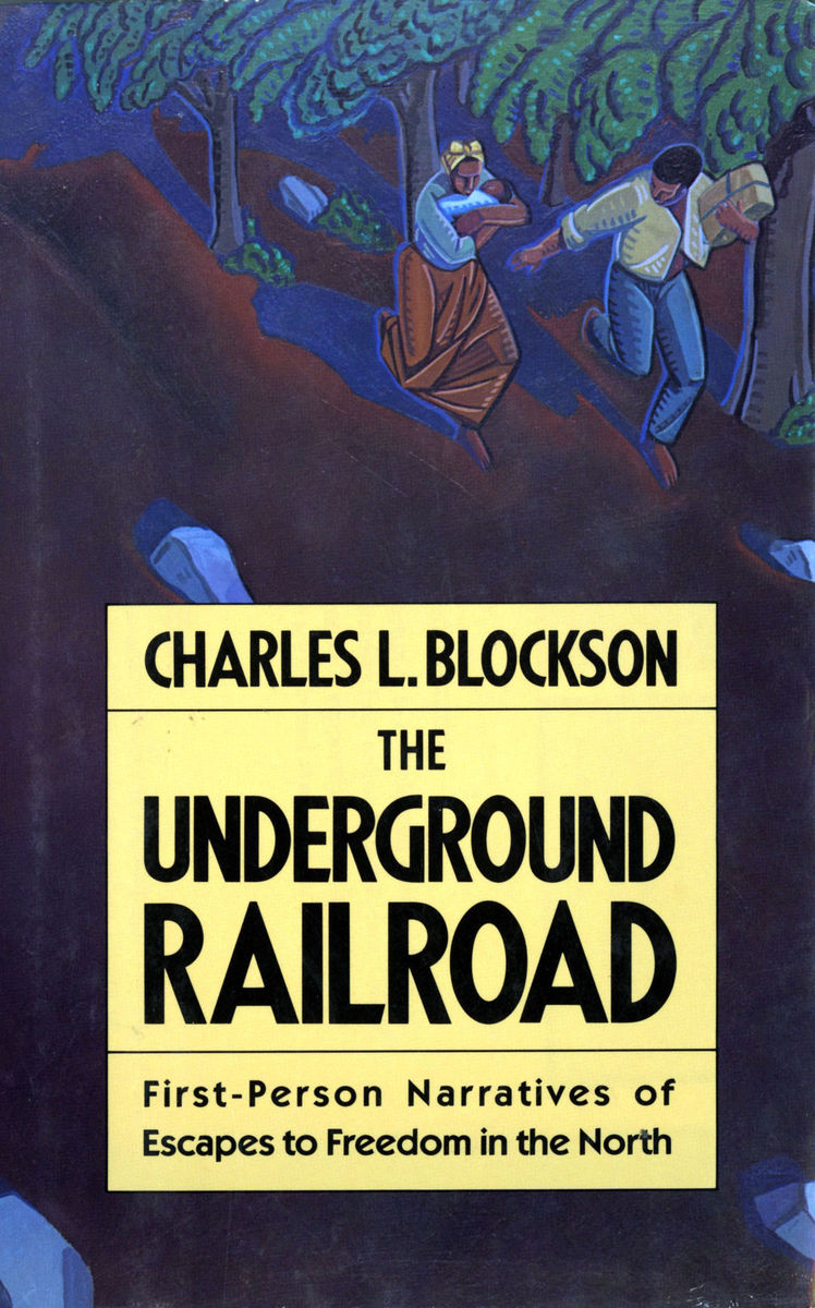 Cover of book by Charles L. Blockson about the underground railroad stories